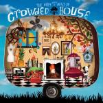 album image Nails In My Feet The Very Very Best of Crowded House (Deluxe Version)