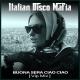 Italian Disco Mafia - Buona Sera Ciao Ciao (Cover Of Mauro)