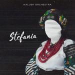 album image Stefania (Kalush Orchestra) Stefania (Kalush Orchestra) - Single